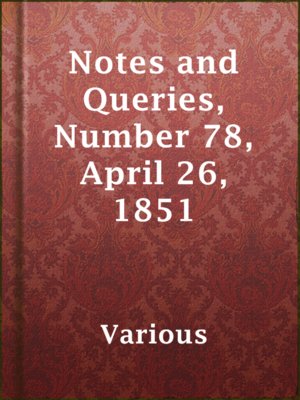 cover image of Notes and Queries, Number 78, April 26, 1851